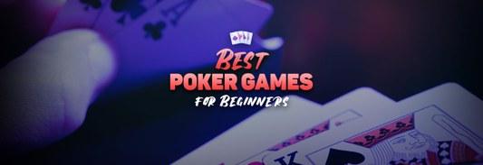 6 Best Poker Games for Beginners