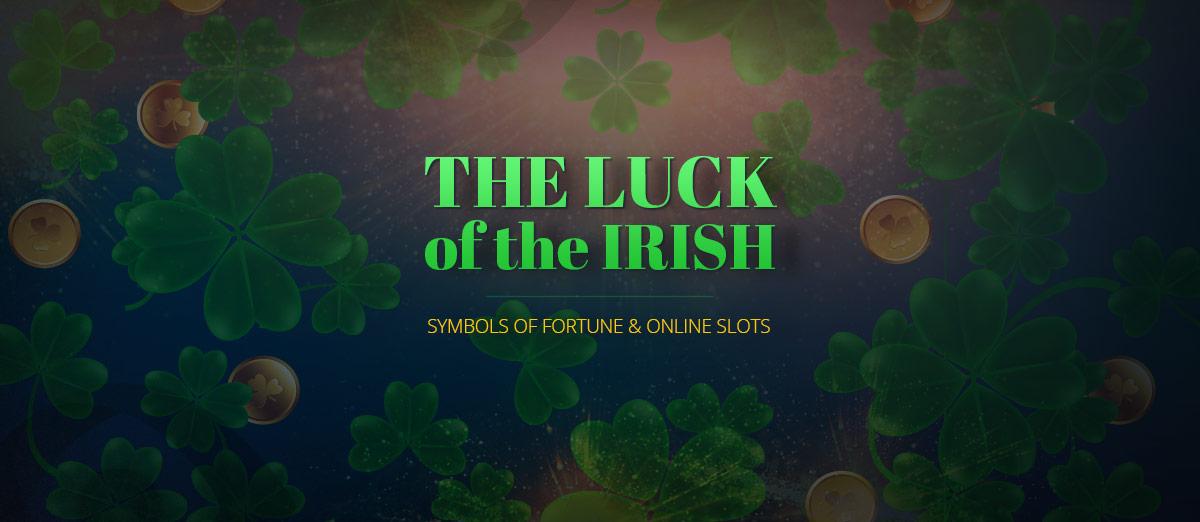 The Luck of the Irish – Symbol of Fortune & Online Slots