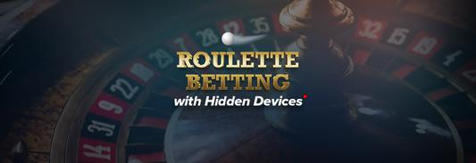 Advantage Play – Roulette Betting with Hidden Devices