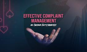 Effective complaint management in casinos