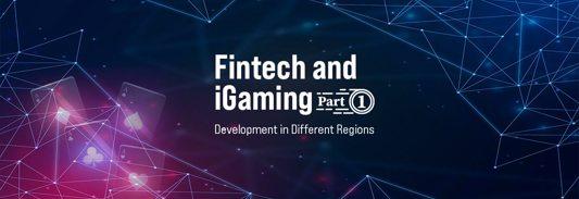 Fintech and iGaming Part 1