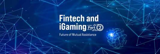 Fintech and iGaming Part 2