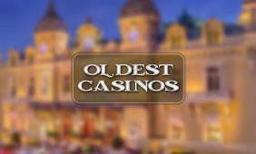 Read fascinating stories about the oldest casinos in the world