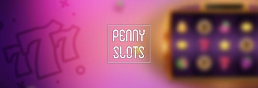 Learn how to play Penny slots