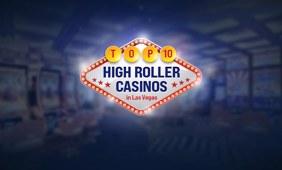 Top 10 Vegas Casinos for Serious High Rollers