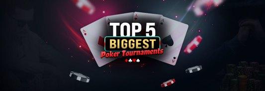 Top 5 Biggest Poker Tournament Series