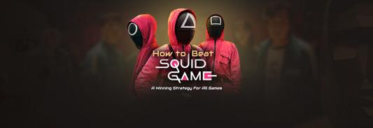 How to Beat All Games Netflix’s “Squid Game” and Survive