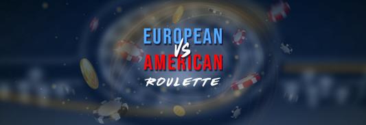 American vs. European Roulette