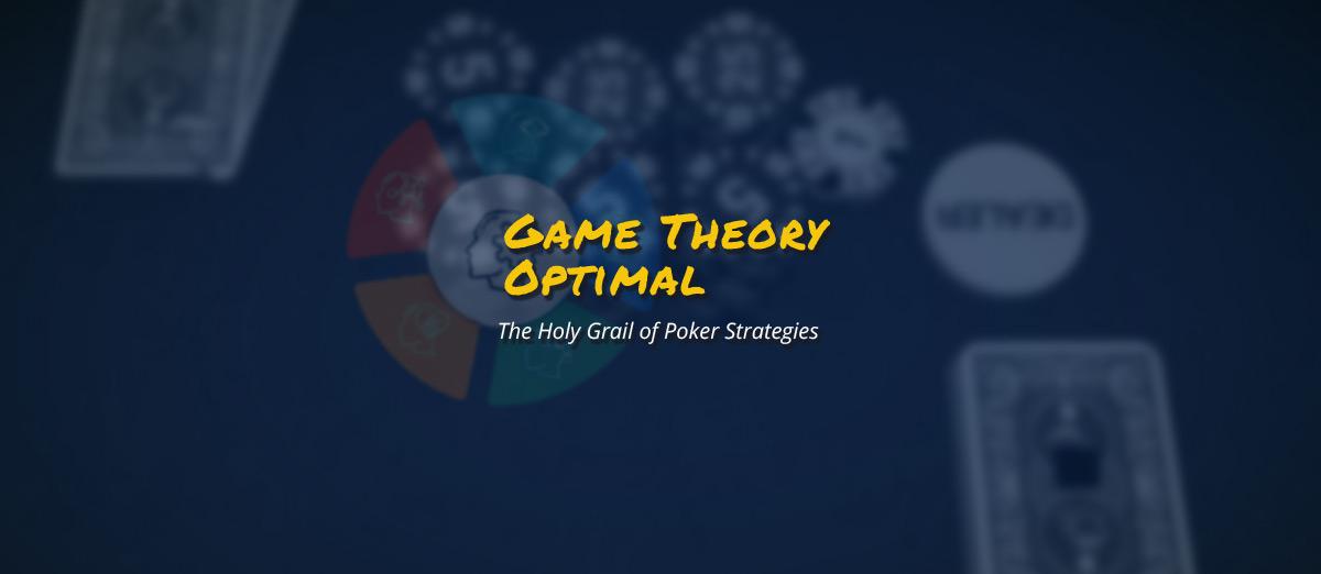 Game Theory Optimal (GTO)