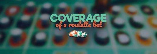 The Coverage of a Roulette Bet