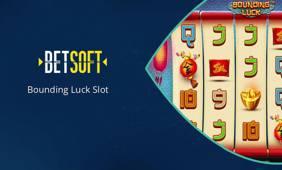 Betsoft’s new Bounding Luck slot